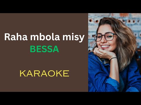 Raha mbola misy tsiky Bessa Karaoke