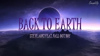 Steve Aoki Feat. Fall Out Boy - Back To Earth (Legendado/Tradução)