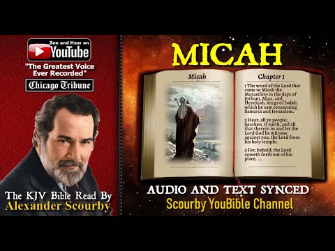 33 | Book of Micah | Read by Alexander Scourby | The GREATEST VOICE Ever Recorded!