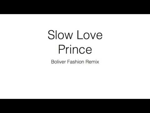 Prince-Slow-love-(boliver fashion D remix)