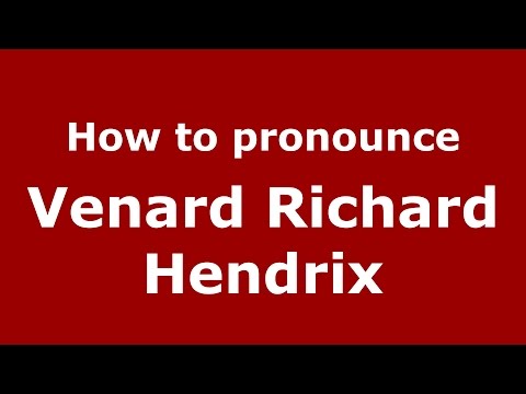How to pronounce Venard Richard Hendrix (American English/US)  - PronounceNames.com