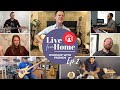 Live from Home: Worship with Friends (Ep. 2)