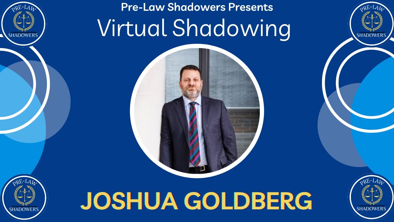 Virtual Shadowing Session with Joshua Goldberg