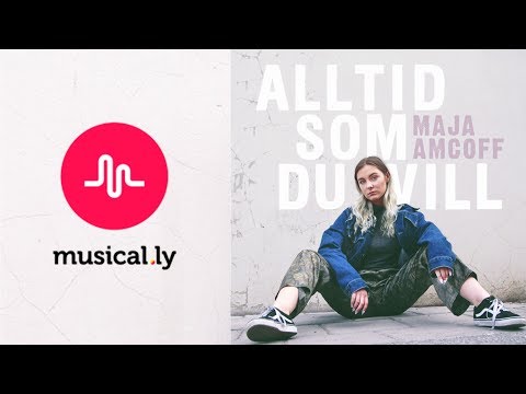 Maja Amcoff - Alltid Som Du Vill (MUSICAL.LY COLLECTION)