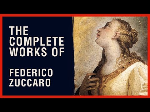 The Complete Works of Federico Zuccaro