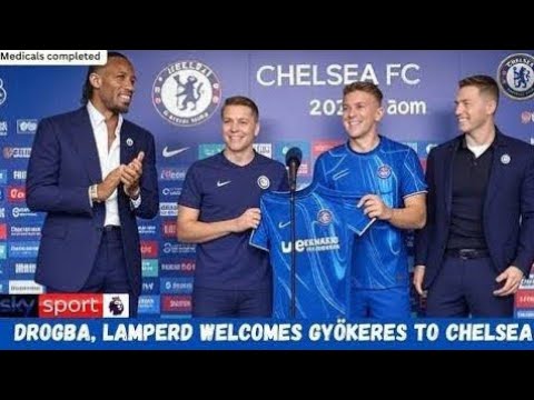 Drogba & Lampard Welcome Viktor Gyökeres to Chelsea! | New Era Begins at Stamford Bridge🔵✅🔥