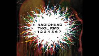 Radiohead - Morning Mr Magpie [Nathan Fake RMX] - TKOL RMX 1234567 - 2011  DOWNLOAD LINK