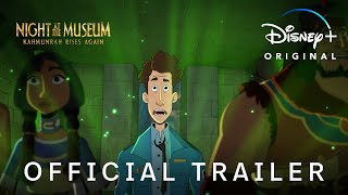 Night At The Museum: Kahmunrah Rises Again | Official Trailer | Disney+ Philippines