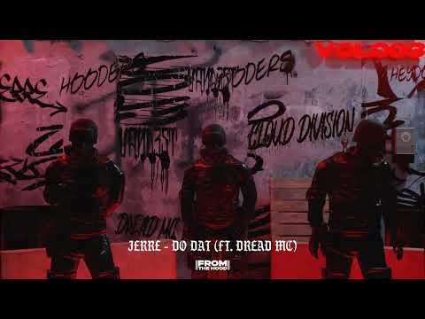 JERRE  - DO DAT (FT. DREAD MC)