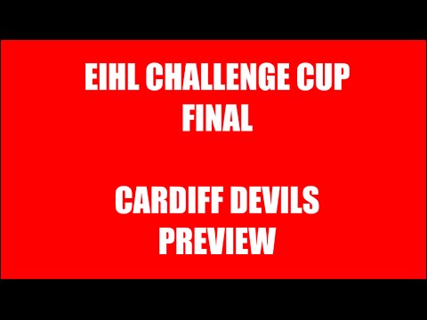 Cardiff Devils Challenge Cup Final Preview
