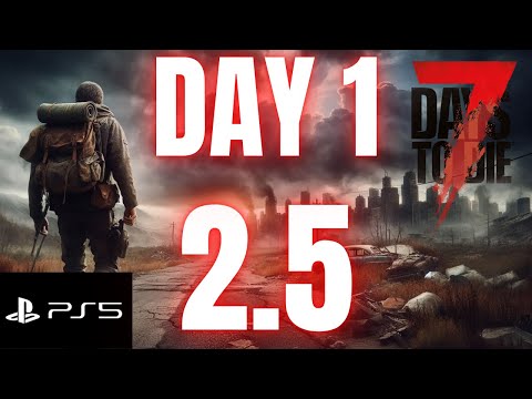 Day 1 in 7 Days to Die 2.5… Console Survival Is BACK (PS5)