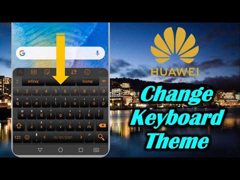 How to Change Keyboard Theme in Huawei