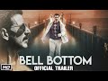 Bell Bottom Official Trailer | Akshay Kumar | Huma Qureshi | Vaani Kapoor | Ranjit M Tewari