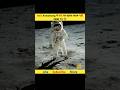 Neil Armstrong ने चांद पर पहला कदम नहीं रक्खा था