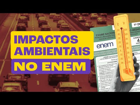 Impactos Ambientais e COP-30: O que pode cair no Enem?