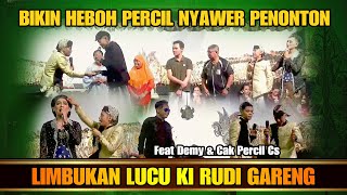 Download lagu LIMBUKAN LUCU ❗🤣 KI RUDI GARENG Feat Cak Percil CS & Demy mp3
