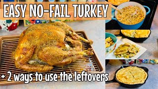 EASY Turkey Tutorial + 2 Leftover Turkey Recipes | November 2021 🦃
