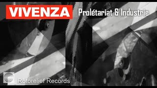 Vivenza - Prolétariat & Industrie (Official Music Video) - [1985]