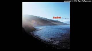 Incubus - Have You Ever