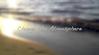 Change the Atmosphere (Big D-Spontaneous worship)