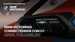 BMW Motorrad ConnectedRide COM U1 Nasıl Kullanılır?