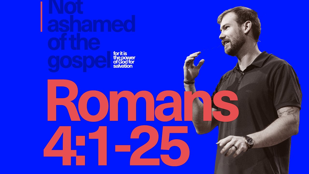 10.22.23 - Romans 4:1-25