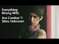 Everything Wrong With Ace Combat 7 Skies Unknown