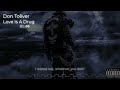 DON TOLIVER LOVE IS A DRUG LYRICS