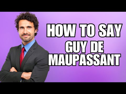How To Pronounce Guy de Maupassant (Correctly)