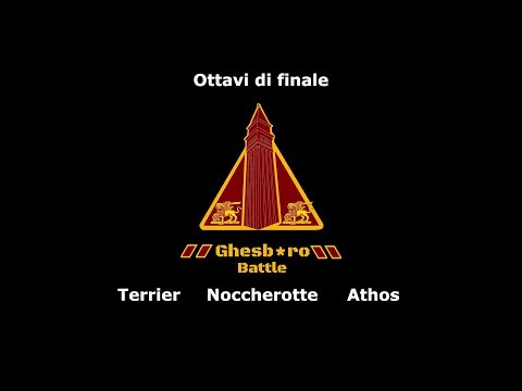GHESB*RO BATTLE - Terrier vs Athos vs Noccherotte (Ottavi di Finale)