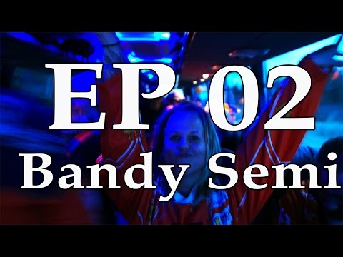 Vlog 2017 -  EP02 Bollnäs Bandy Semifinal - MusikDokumentär