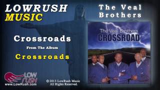 The Veal Brothers - Crossroads