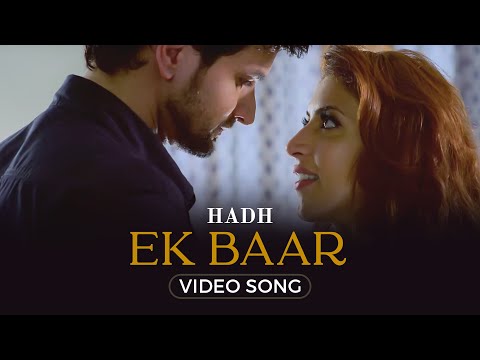 Ek Baar - Video Song | HADH | Vidur Anand | Tithi Raaj | Trishaan Maini | Miesha | Vikram Bhatt