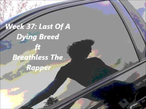 BarsUpEnt Week 37: Last Of A Dying Breed Ft Breathless The Rapper