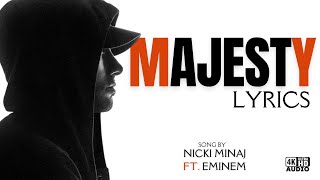 Majesty - Nicki Minaj Ft. Eminem [Lyrics]