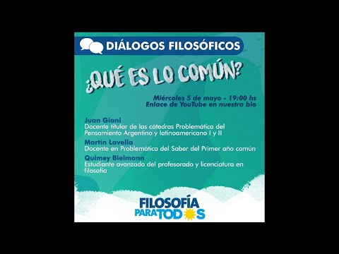 Diálogos filosóficos: ¿Qué es lo Común? - Filosofía Para Todes