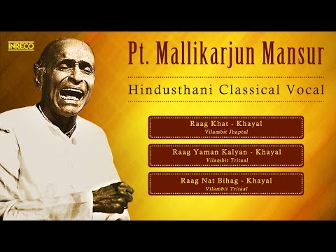 Best of Hindustani Classical | Pt. Mallikarjun Mansur | Raga Khat | Raga Yaman Kalyan
