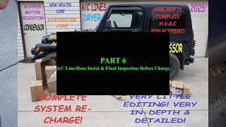 JEEP TJ H V A C VIDEO PART 6-2005 Jeep  A/C/Line Replacement, Final Assembly Before Recharge!