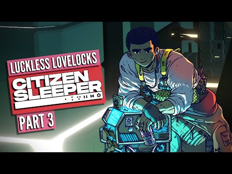 We Get Hacking in Citizen Sleeper Part 3