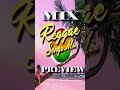 BEST REGGAE MIX 2025 REGGAE REMIX 2025 LOVERS REGGAE MIX 2025 MIX PREVIEW Reggaemix