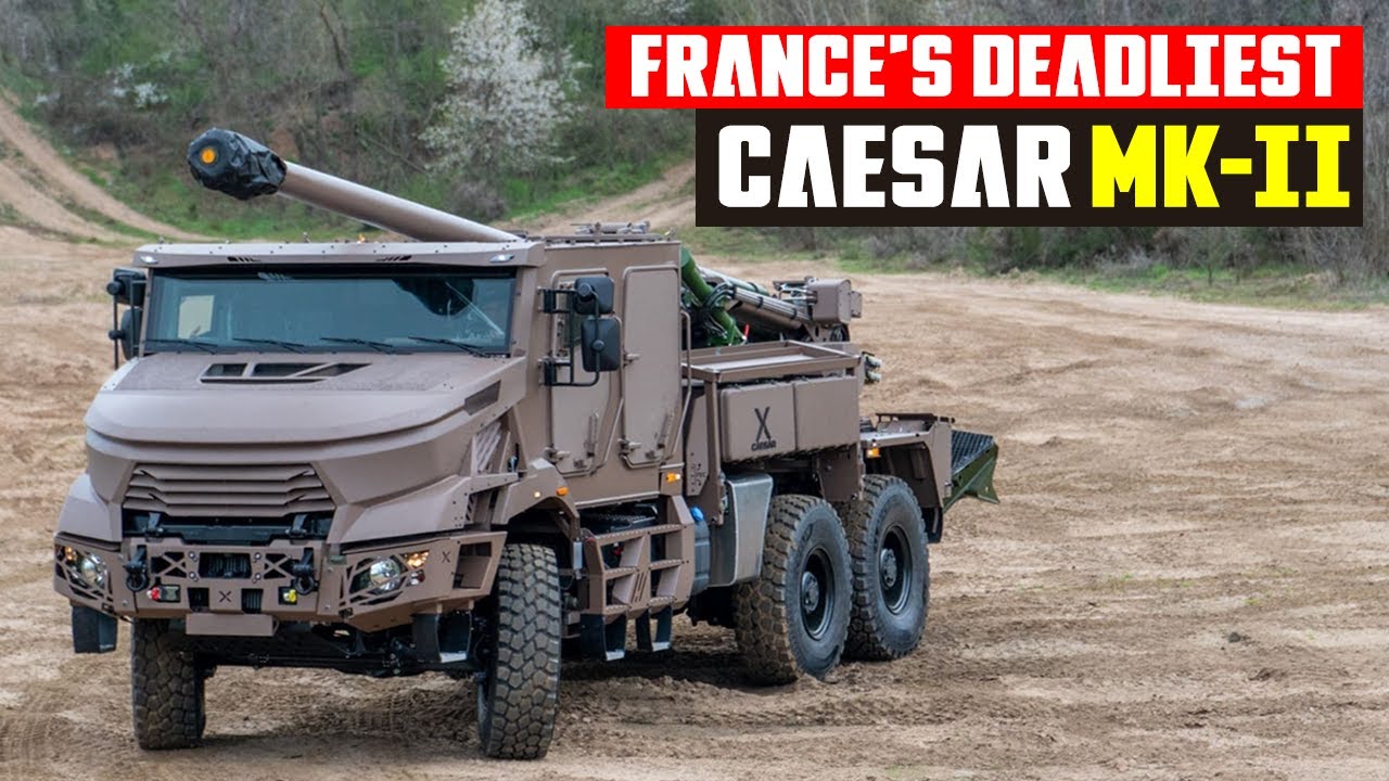 CAESAR MK-II: France’s Deadly 155mm Self-Propelled Howitzer for 2026