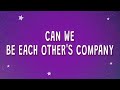 Justin Bieber - Can we be each other's company (Company) (Lyrics)  | 1 Hour