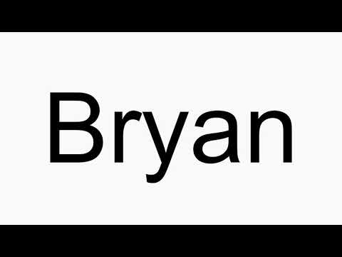 How to pronounce Bryan
