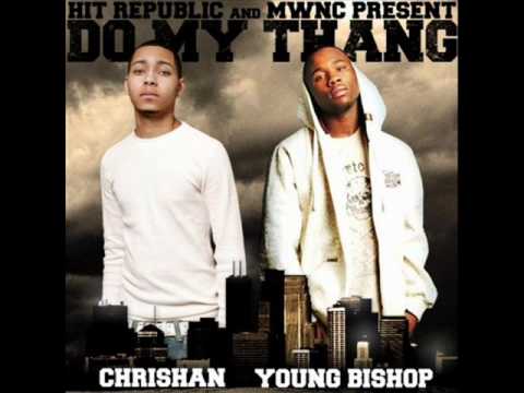 Chrishan ft. Young Bishop - Do my Thang
