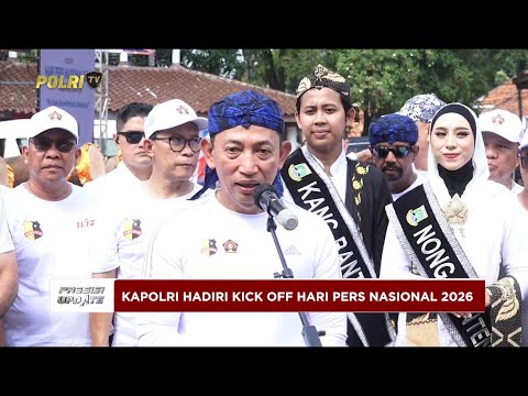 PRESISI UPDATE KAPOLRI HADIRI KICK OFF HARI PERS NASIONAL 2026 30/11/25 (14.15)