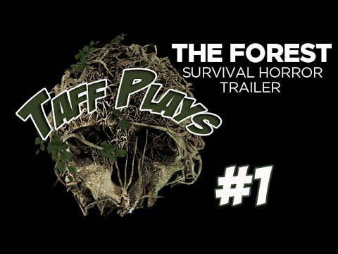 Taff Plays - The Forest - Short Play - #1