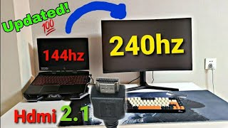 Using an Hdmi 2.1 cable to connect a 144hz Laptop to a 240hz Monitor. Can I get 240hz🤔?