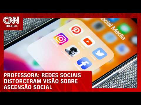 Redes sociais distorceram visão sobre ascensão social, diz professora | WW ESPECIAL