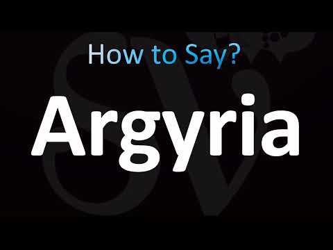 How to Pronounce Argyria (CORRECTLY!)