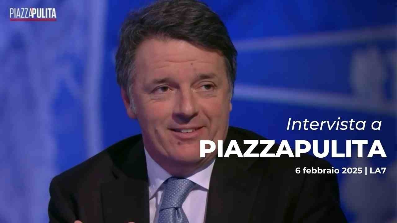 Matteo Renzi ospite a Piazzapulita | 06/02/2025